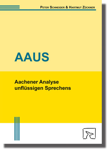 Aachener Analyse unflüssigen Sprechens - AAUS